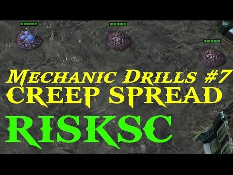 Mechanic Drills #7 Creep Spread on Largest Map Possible (SC2)