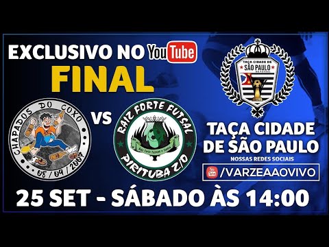 Chapados do Coxo x Raiz Forte FS - Final - Taça Cidade de São Paulo