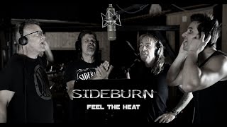 SIDEBURN - Feel The Heat (Lyric Video)