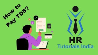 Paying TDS Online: Step-by-step Guide | Income Tax Web Portal | HR Tutorials India | How to Pay TDS?