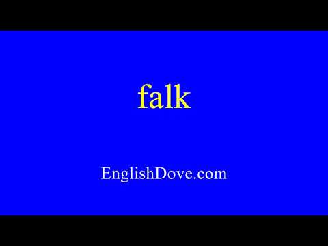 How to pronounce falk in American English