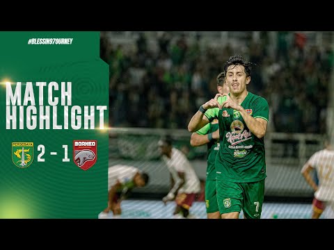 MATCH HIGHLIGHT | PERSEBAYA 2 - 1 BORNEO FC