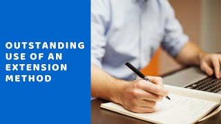 Practical Use Of Extension Methods In C#