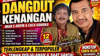 Download lagu DANGDUT KENANGAN TERBAIK 2026 🎵 IMAN S ARIFIN & CACA HANDIKA | Lagu Lawas Nostalgia Full Album mp3 Download lagu DANGDUT KENANGAN TERBAIK 2026 🎵 IMAN S ARIFIN & CACA HANDIKA | Lagu Lawas Nostalgia Full Album mp3