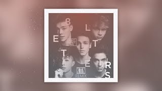 Why Don't We - 8 Letters (KTN Remix)