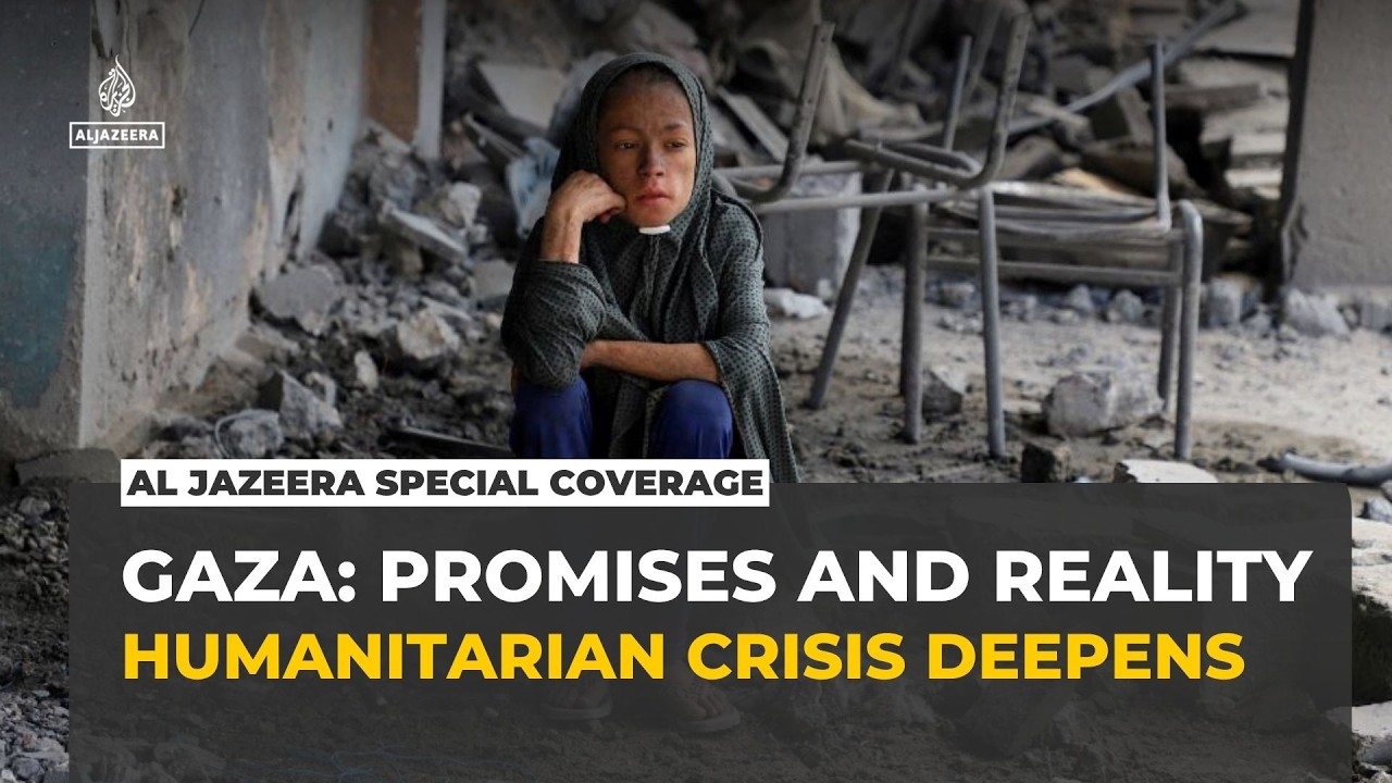 Al Jazeera Special Coverage | Gaza: Promises and Reality – Humanitarian crisis deepens
