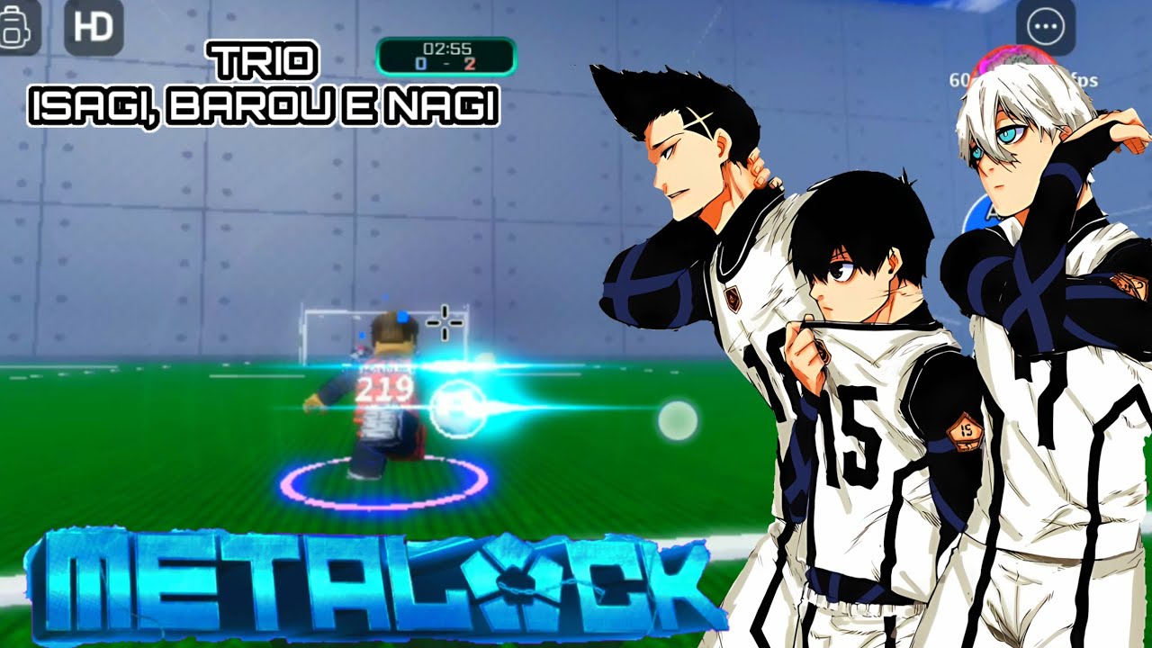 [METALOCK] Trio Isagi, Nagi e Barou!! A Jornada do Trio mais insano do Blue Lock!