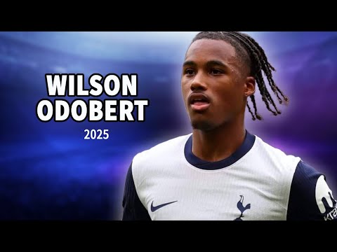 Wilson Odobert - Tottenham 2025 - Higlights