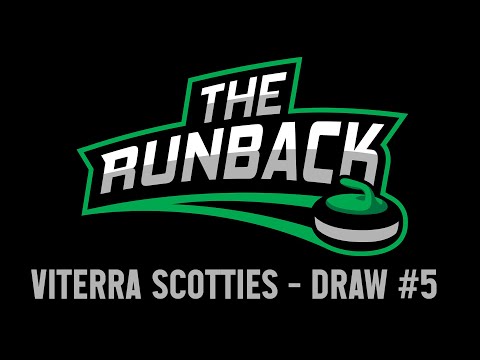 The Runback.- 2022 Viterra Scotties - Draw #5