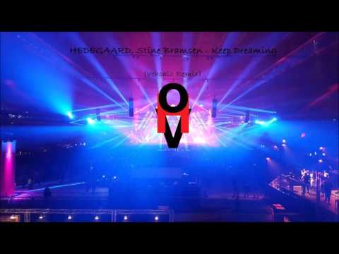 HEDEGAARD, Stine Bramsen - Keep Dreaming (Vehoalz Remix)