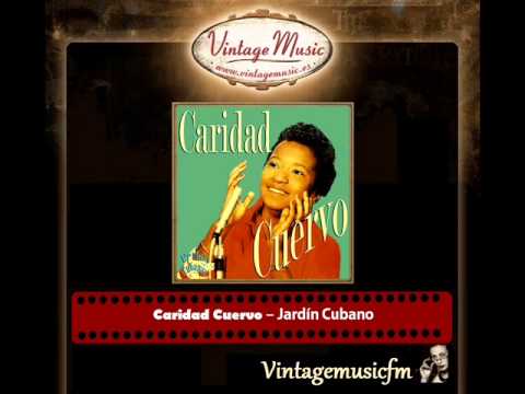 Caridad Cuervo – Jardín Cubano (Perlas Cubanas)