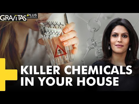 Gravitas Plus: Everything you must know about the deadly Forever Chemicals