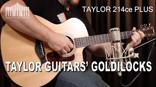 Video thumbnail for Is Taylor Guitar's New 214ce Plus the Goldilocks Guitar in the 200 series? by Alamo Music Center