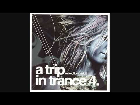 A Trip In Trance 4 - Mixed By Rank 1