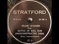 Frank Warner "Battle of Bull Run" & "Unreconstructed Rebel" Civil War folk music