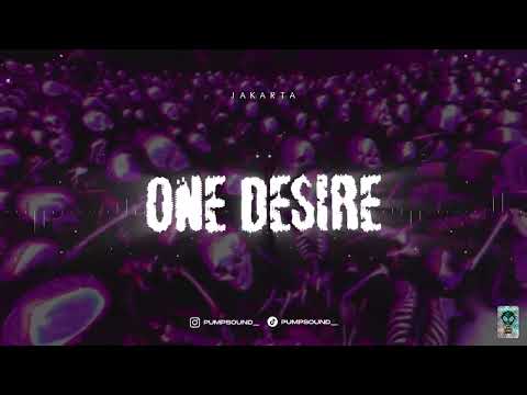 JAKARTA - ONE DESIRE (PUMPSOUND Remix)