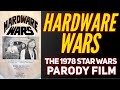 Hardware Wars The Best Parody Ever
