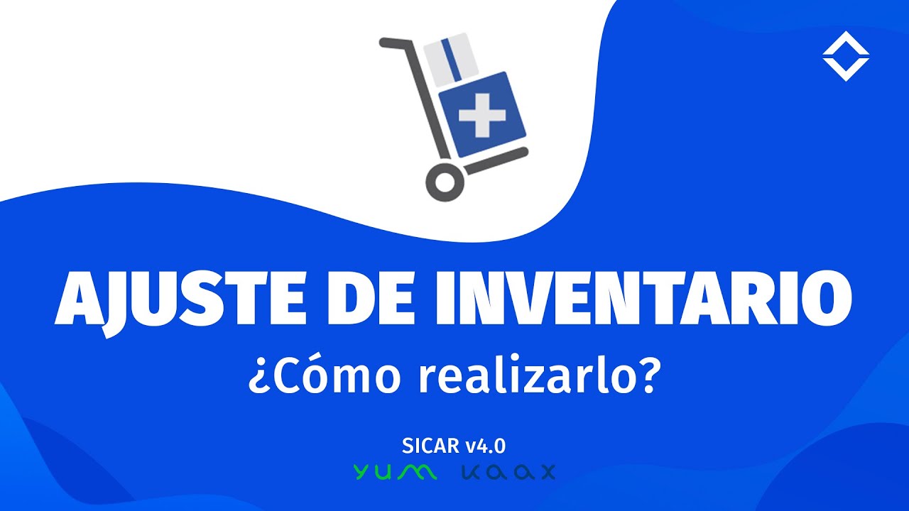 11.- ¿Cómo Realizar Ajuste de Inventario?