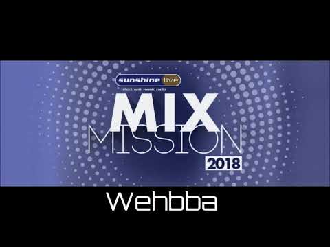 sunshine live Mix Mission 2018 - Wehbba // 28-12-2018