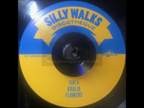 Silly Walks-7"-Flowers / Khalia