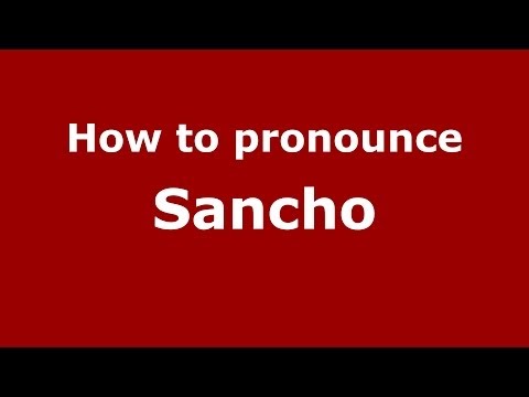 How to pronounce Sancho