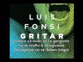 Luis Fonsi - Gritar Official Lyrics Video (letras oficial)