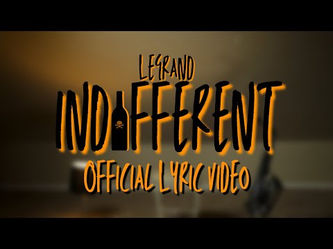 LeGrand - INDIFFERENT  (Official Lyric Video)