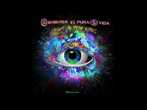 ShiBass & Pura Vida - Light In Your Eyes - Official