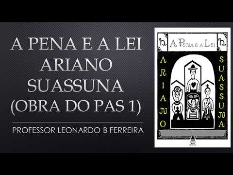ANÁLISE DA OBRA A PENA E A LEI - ARIANO SUASSUNA - OBRA DO PAS 1 DA UnB - VALE A PENA LER #53