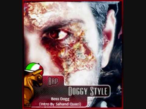 Boss Dogg Feat. Sahand Quazi - Doggy Style - Raplarzeh 051 ( www.Farsihiphop.com) +DL LINK