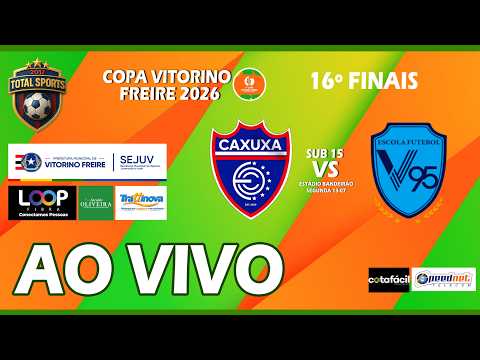 CAXUXA ALTO ALEGRE X V95 BOM JESUS DAS SELVAS | SUB 15 / 16ª FINAIS - COPA VITORINO FREIRE 2026