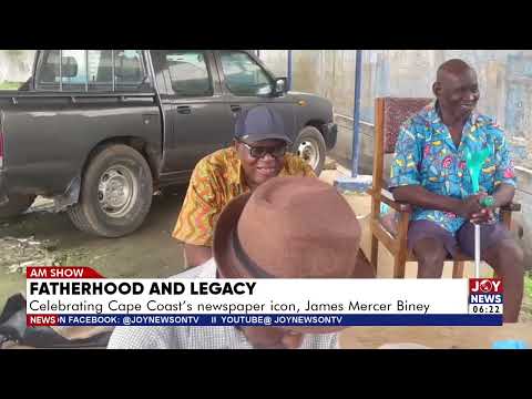 Fatherhood and legacy: Celebrating Cape Coast's newspaper icon, James Mercer Biney.
