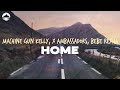 Machine Gun Kelly X Ambassadors Bebe Rexha Home Lyrics