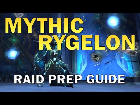 A Raid Leader's Guide to MYTHIC RYGELON | Mythic Sepulcher of the First Ones Raid Prep