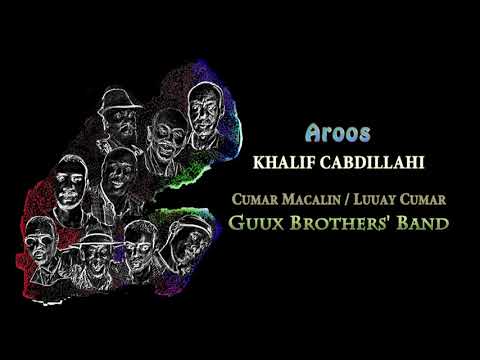 ▶ Aroos - Khalif Abdillahi & Guux Brothers' Band