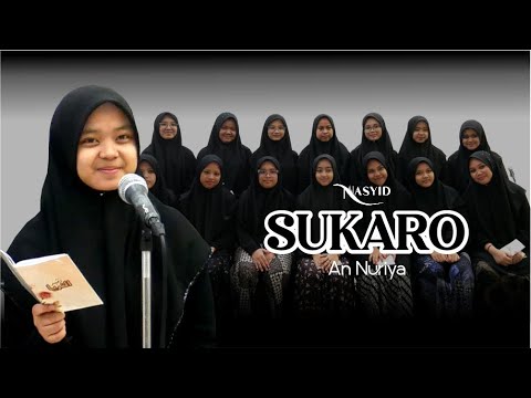 GLADI SUKARO || NASYID AN NURIYA