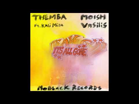 Themba, Moish, Vasilis - Its All Gone ft. Kali Mija (Extended Mix)