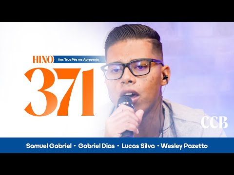 Hino 371 CCB - Aos Teus Pés me Apresento
