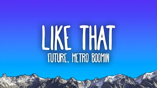 Future, Metro Boomin - Like That