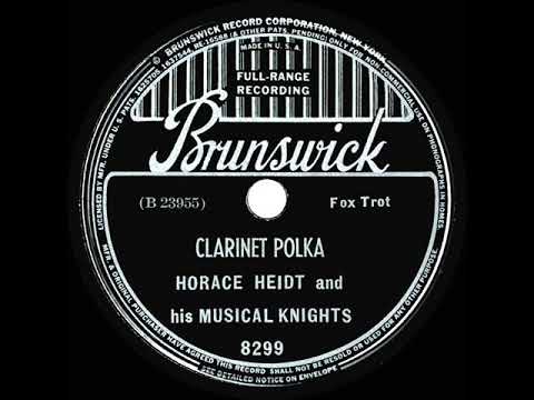 1939 Horace Heidt - Clarinet Polka (78rpm version)