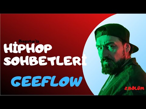 Hiphop Sohbetleri | #Geeflow - 2. Bölüm