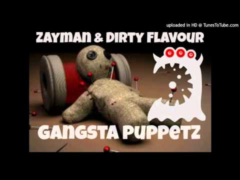 Zayman & Dirty Flavour - Gangsta Puppetz