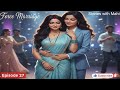 Happy Birthday Wifey Force Marriage Episode 27 Ahana ️ Siya Lesbian Love Story