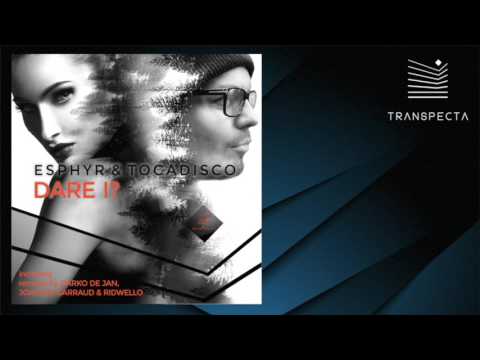 Esphyr & Tocadisco - Dare I? (Joachim Garraud & Ridwello Remix)