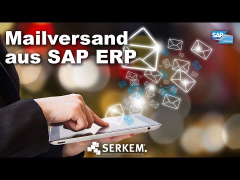 SERKEM - Mailversand aus SAP ERP oder SAP S/4HANA