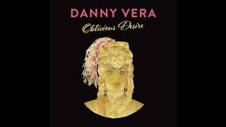 Danny Vera - Oblivious Desire video