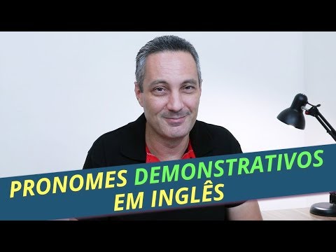 Como usar THIS, THAT, THESE, THOSE | Demonstratives Pronouns