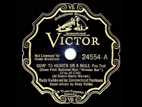 1934 Rudy Vallee - Goin’ To Heaven On A Mule