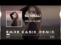 Orhan Ölmez - Su Misali ( Emre Kaşık Remix )