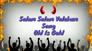 Salam Salam Valekum Song By Folk Dance (Folk Song: